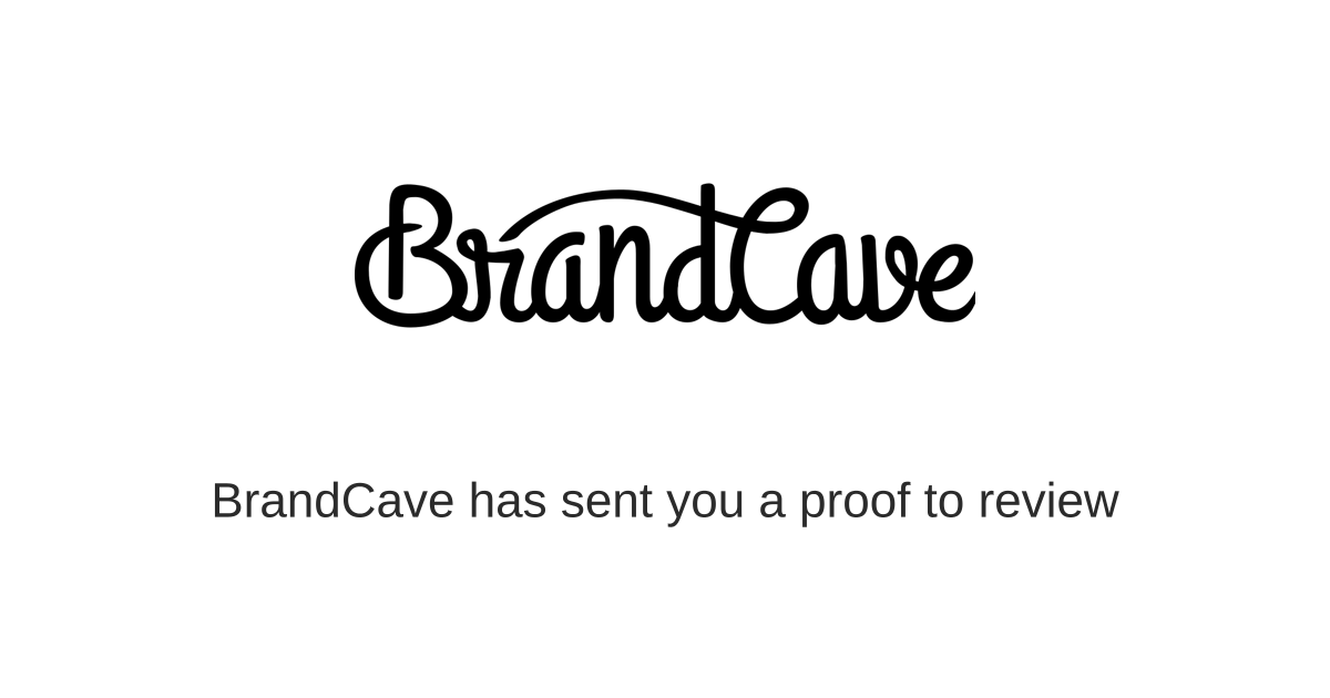 Example of the automatically generated link preview image: the account's logo centered above the line 'BrandCave has sent you a proof to review'